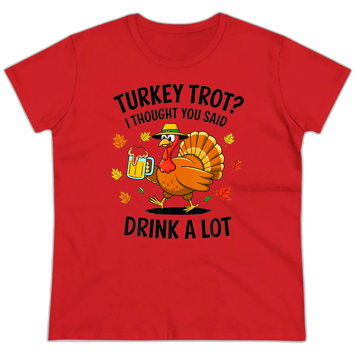 Turkey Trot Drink A Lot Ladies Tee in Red