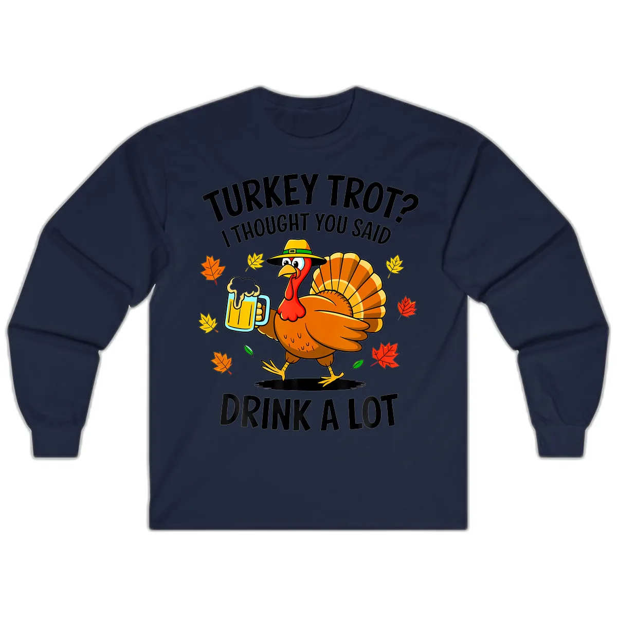 Turkey Trot Drink A Lot Long Sleeve in Navy