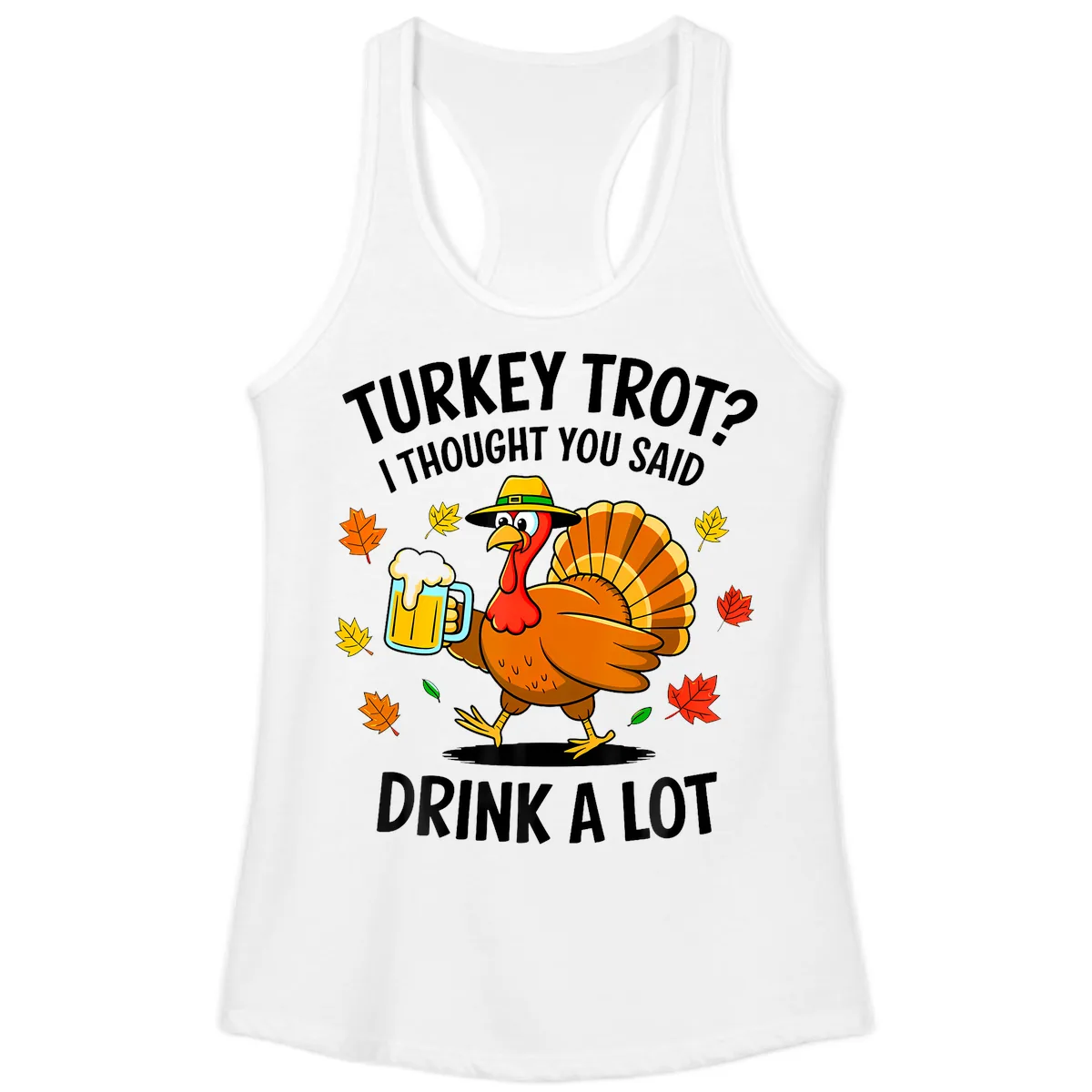 Turkey Trot Drink A Lot Ladies Tank in White
