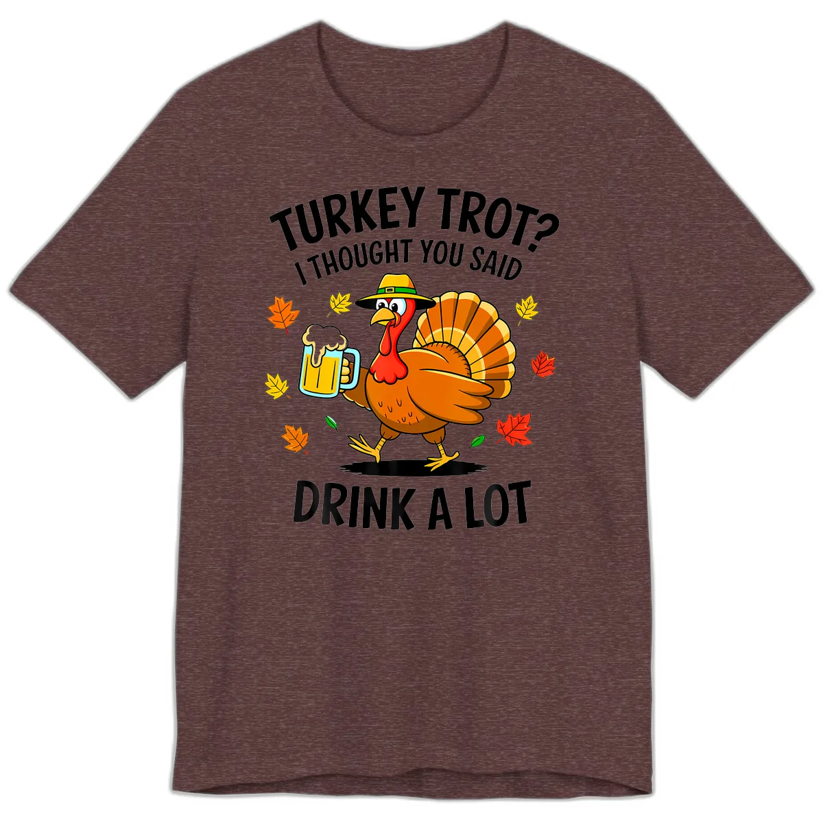 Turkey Trot Drink A Lot Premium T-Shirt in Heather Maroon