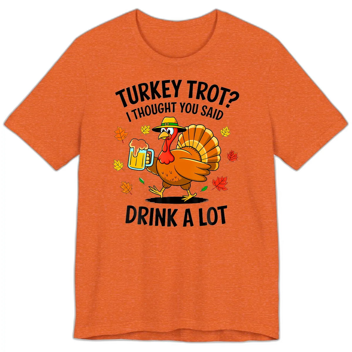 Turkey Trot Drink A Lot Premium T-Shirt in Heather Orange