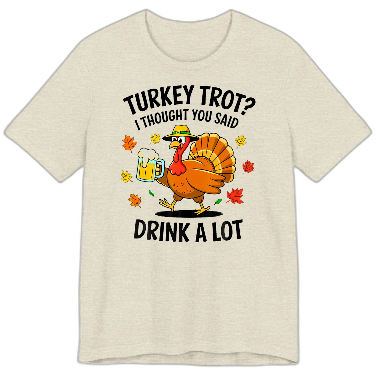 Turkey Trot Drink A Lot Premium T-Shirt in Heather Prism Natural