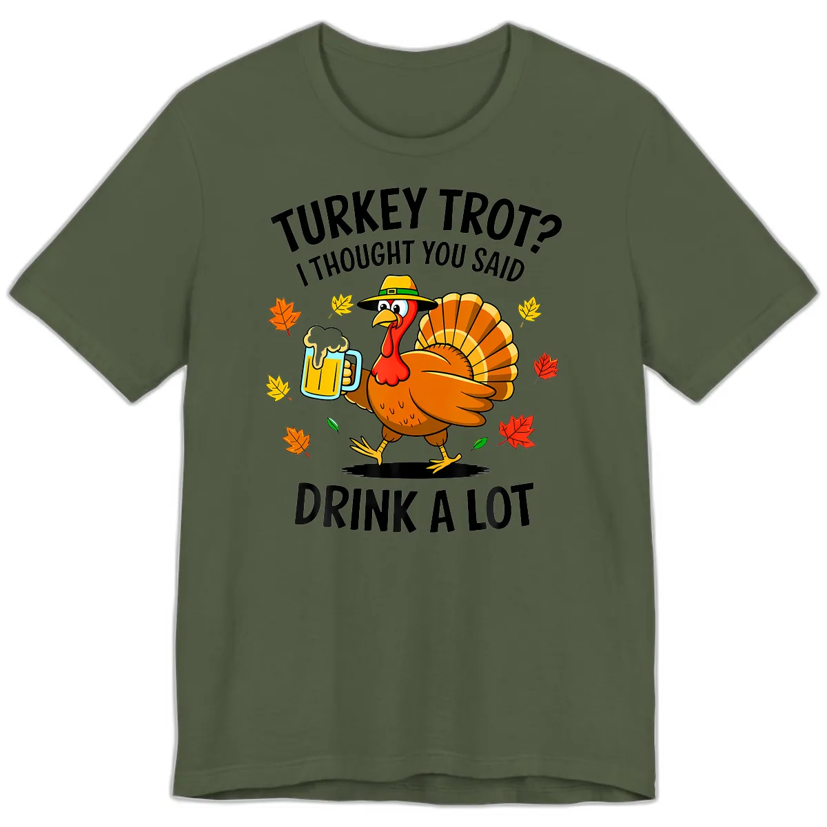 Turkey Trot Drink A Lot Premium T-Shirt in Military Green