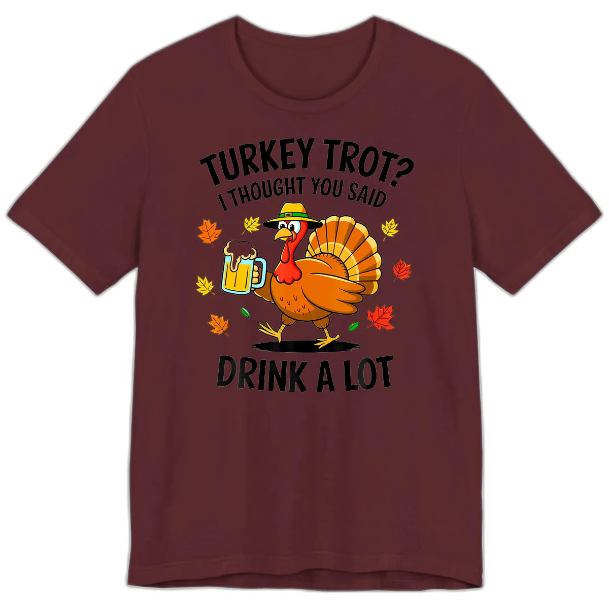 Turkey Trot Drink A Lot Premium T-Shirt in Maroon