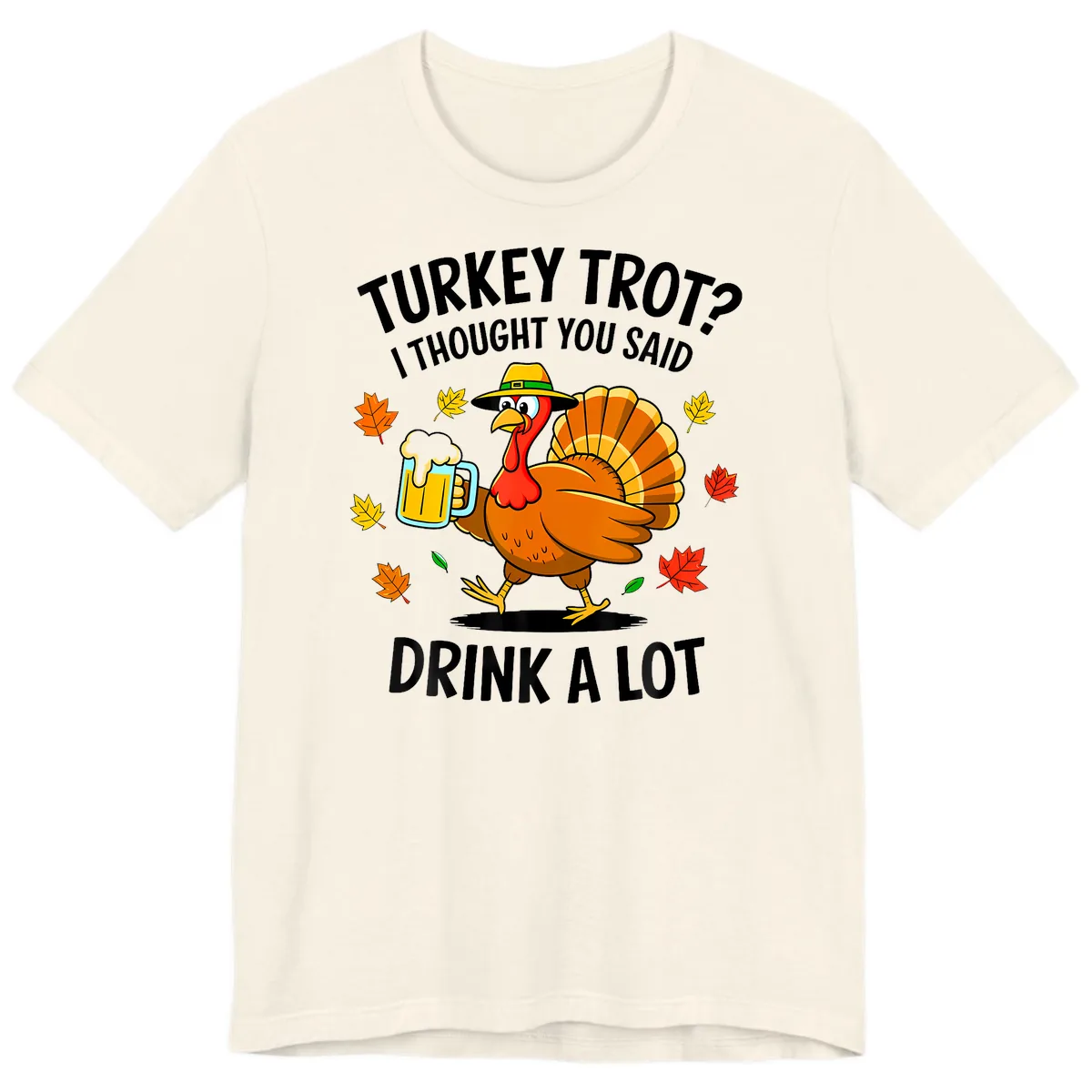 Turkey Trot Drink A Lot Premium T-Shirt in Natural