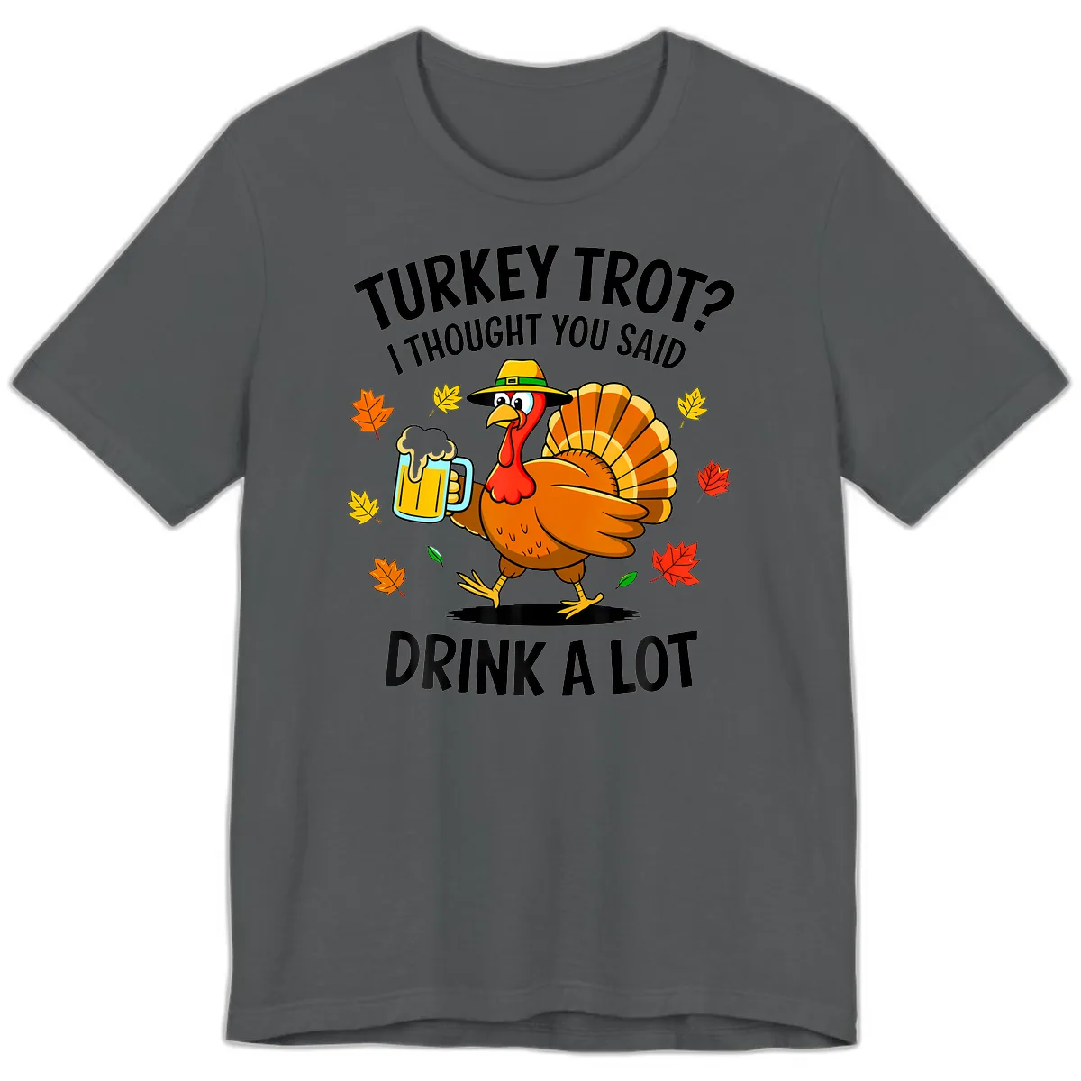 Turkey Trot Drink A Lot Premium T-Shirt in Asphalt