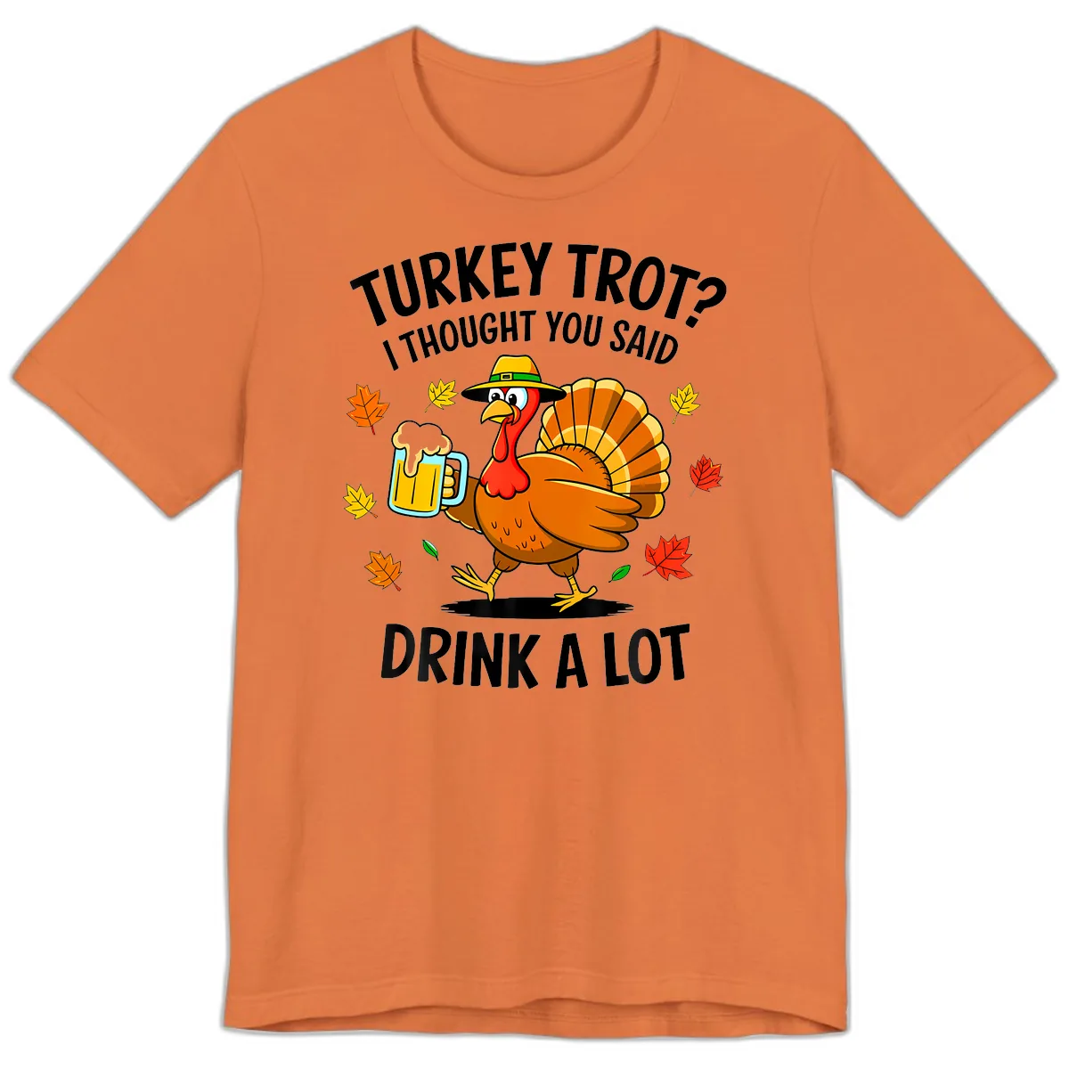 Turkey Trot Drink A Lot Premium T-Shirt in Burnt Orange