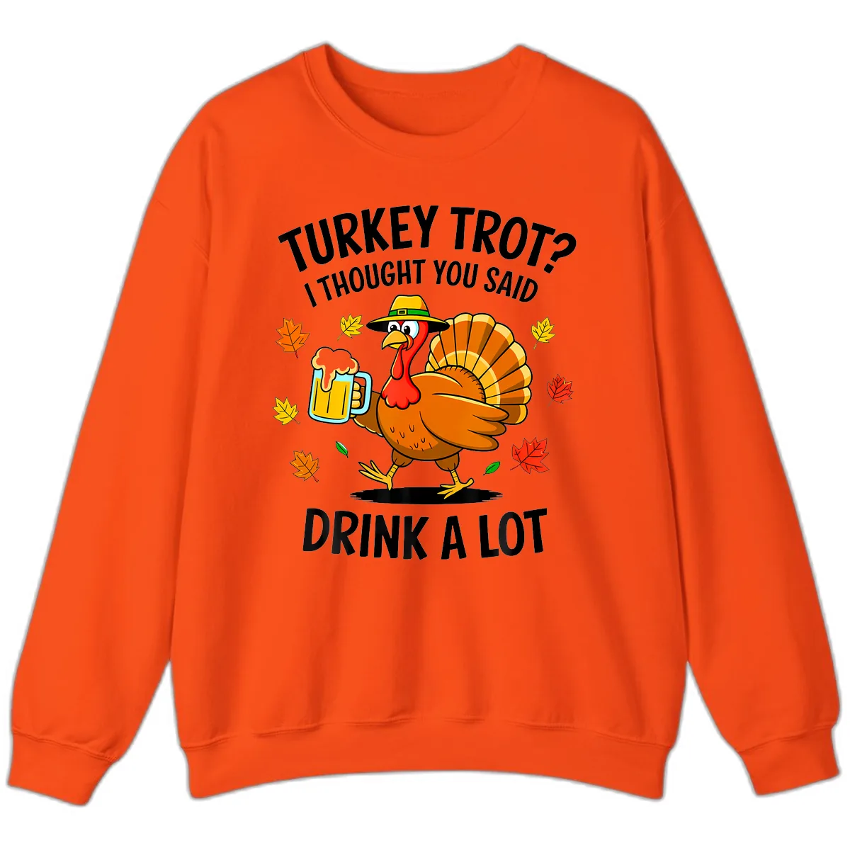 Turkey Trot Drink A Lot Sweatshirt in Orange