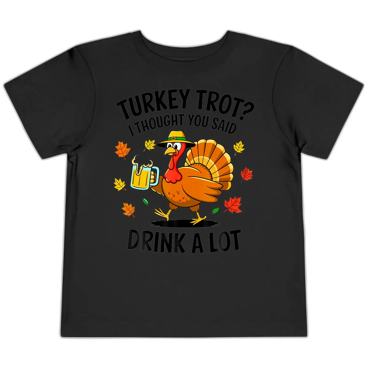 Turkey Trot Drink A Lot Toddler T-Shirt in Black