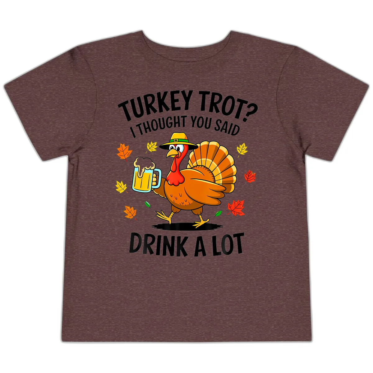 Turkey Trot Drink A Lot Toddler T-Shirt in Heather Maroon