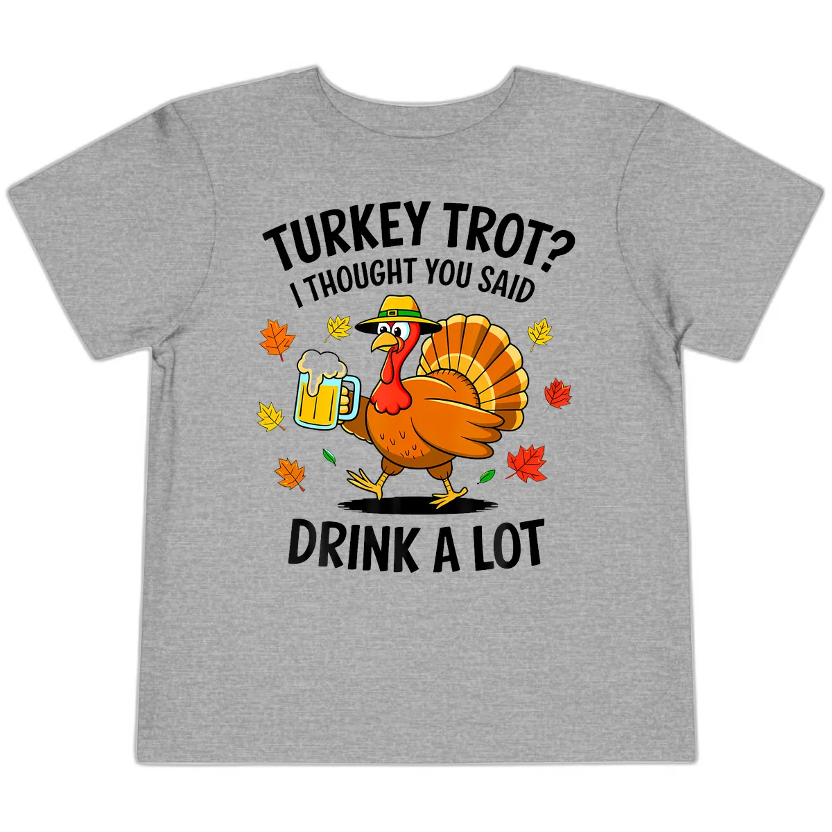 Turkey Trot Drink A Lot Toddler T-Shirt in Athletic Heather