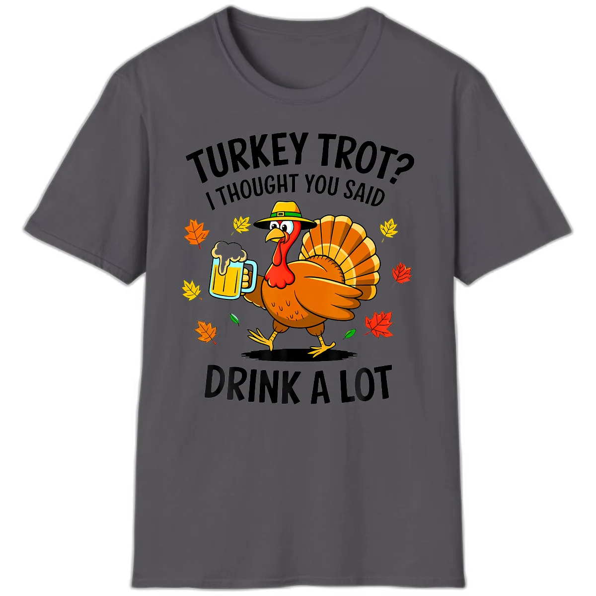 Turkey Trot Drink A Lot T-Shirt in Charcoal