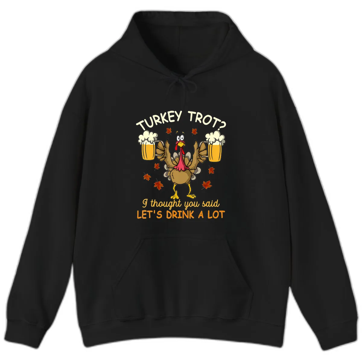 Turkey Trot Drink A Lot Hoodie in Black
