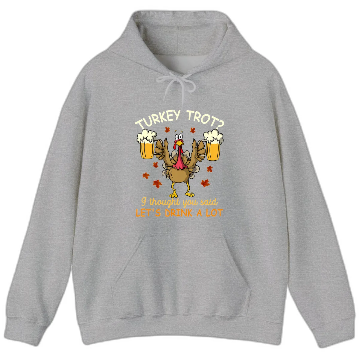 Turkey Trot Drink A Lot Hoodie in Sport Grey