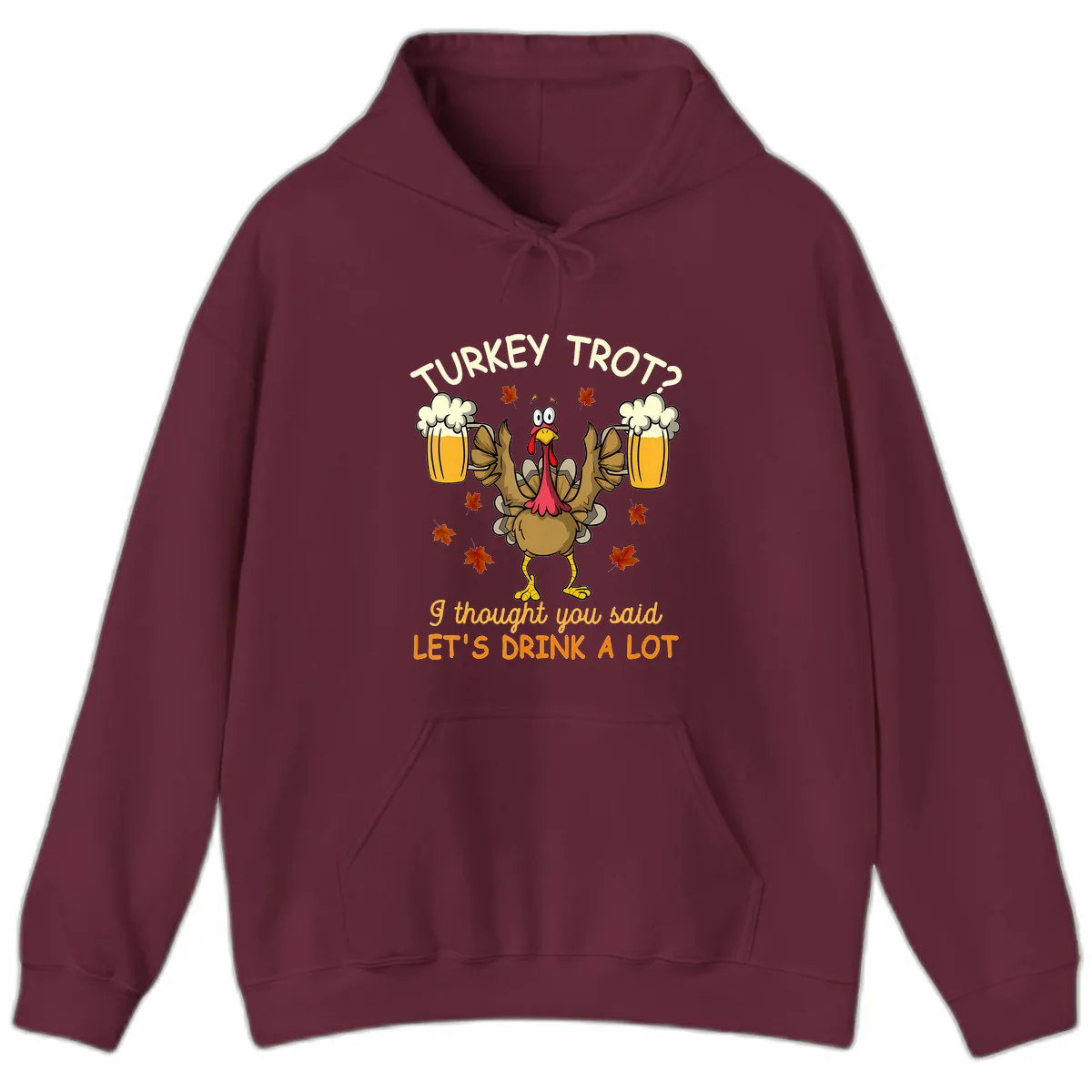 Turkey Trot Drink A Lot Hoodie in Maroon
