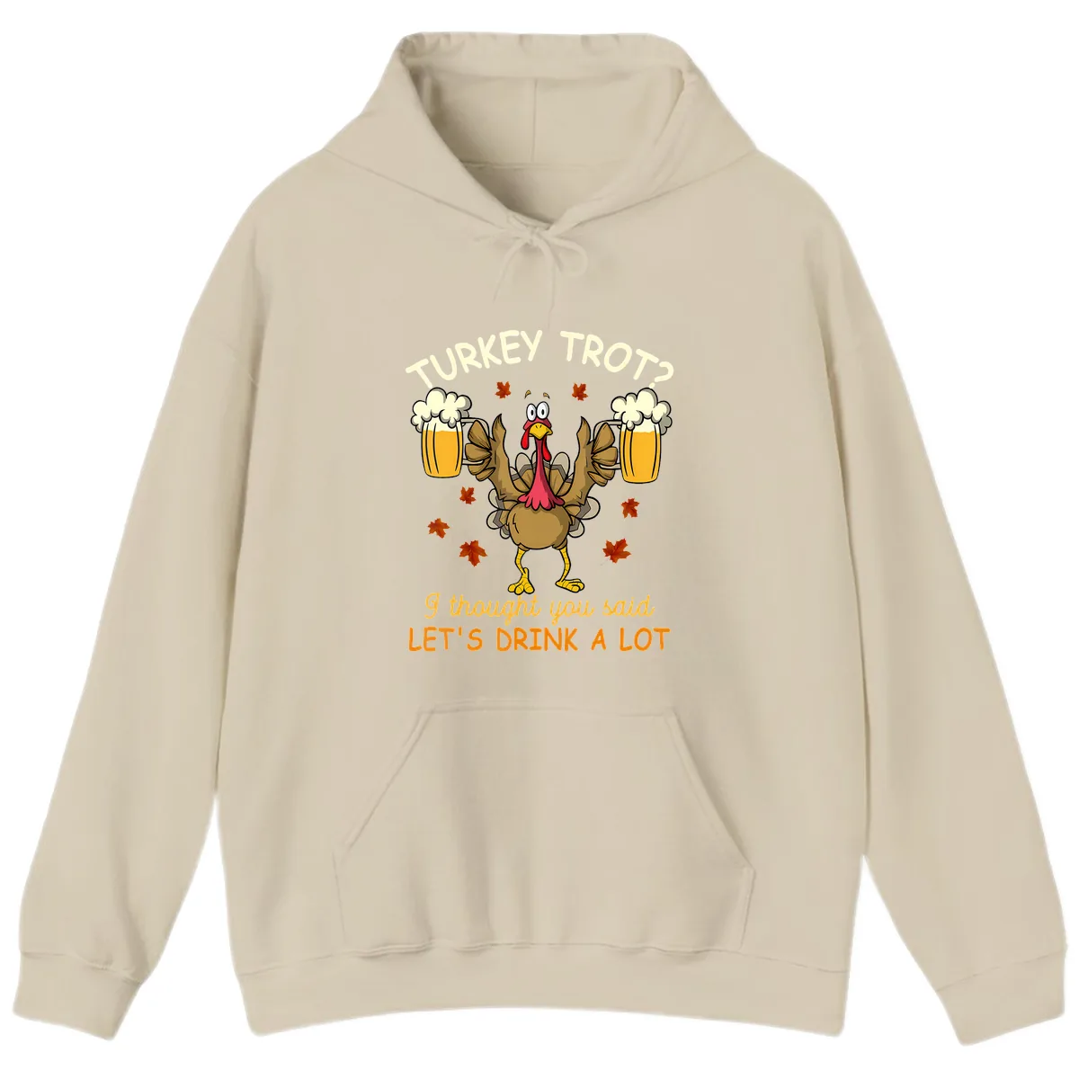 Turkey Trot Drink A Lot Hoodie in Sand