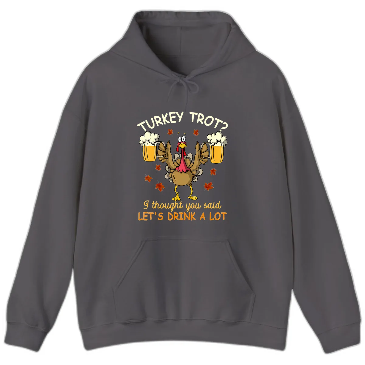 Turkey Trot Drink A Lot Hoodie in Charcoal