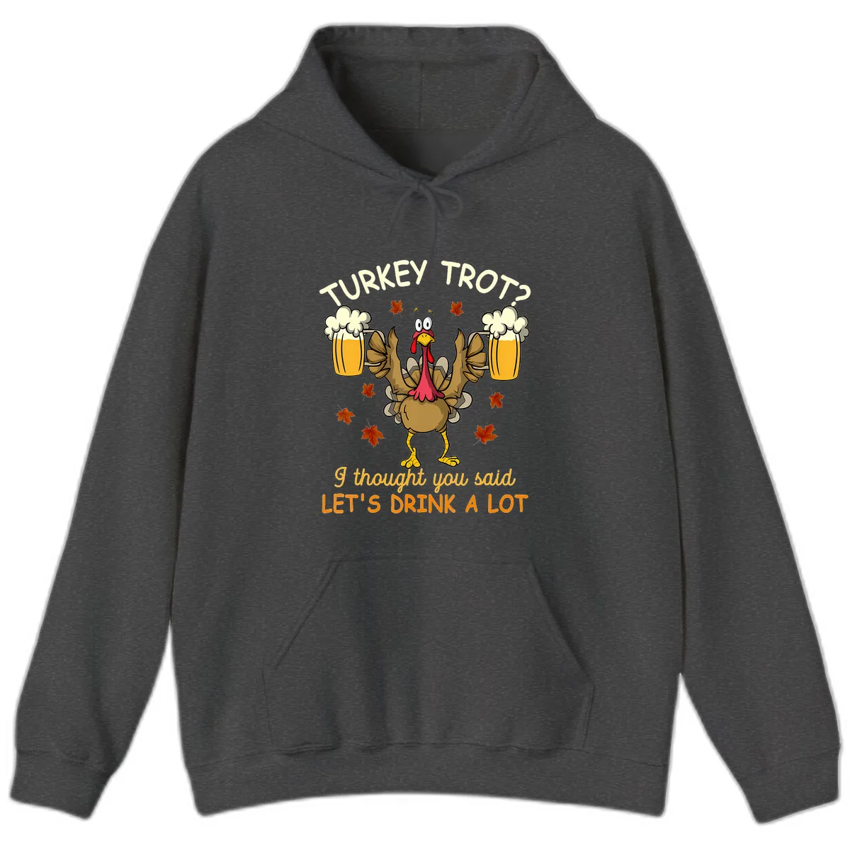Turkey Trot Drink A Lot Hoodie in Dark Heather