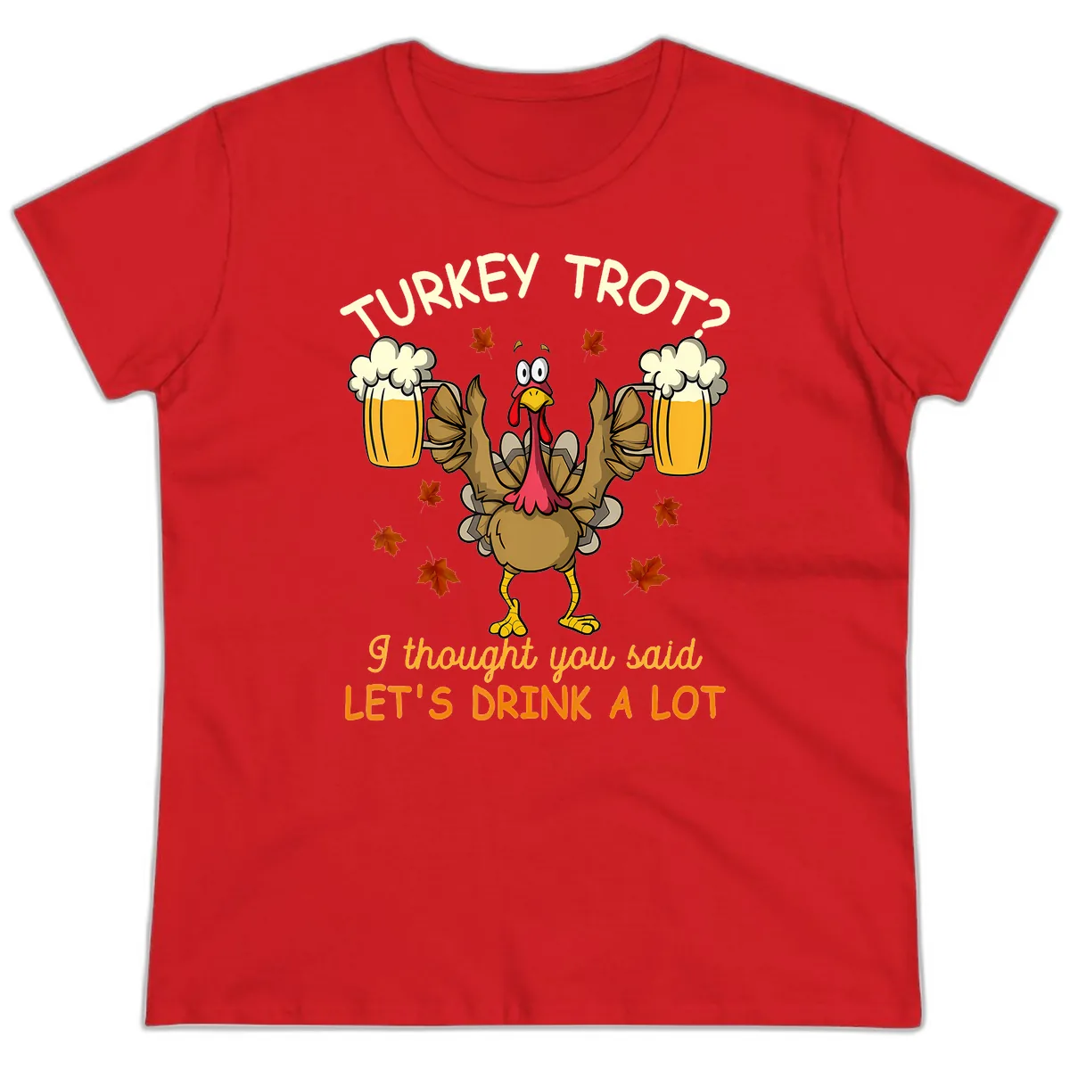 Turkey Trot Drink A Lot Ladies Tee in Red
