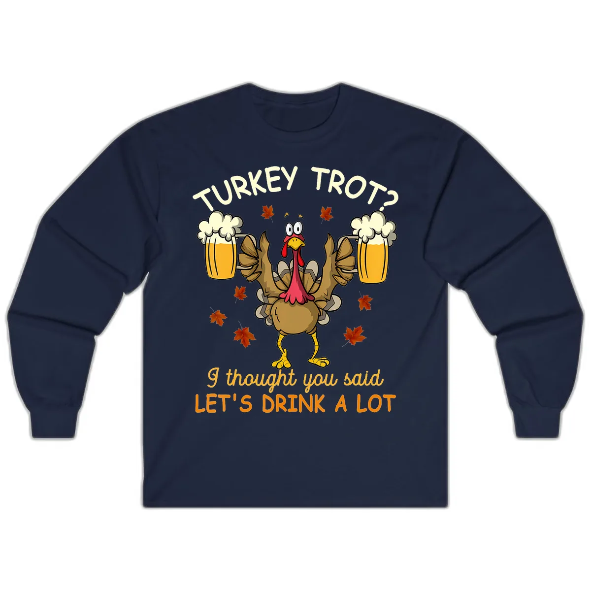 Turkey Trot Drink A Lot Long Sleeve in Navy