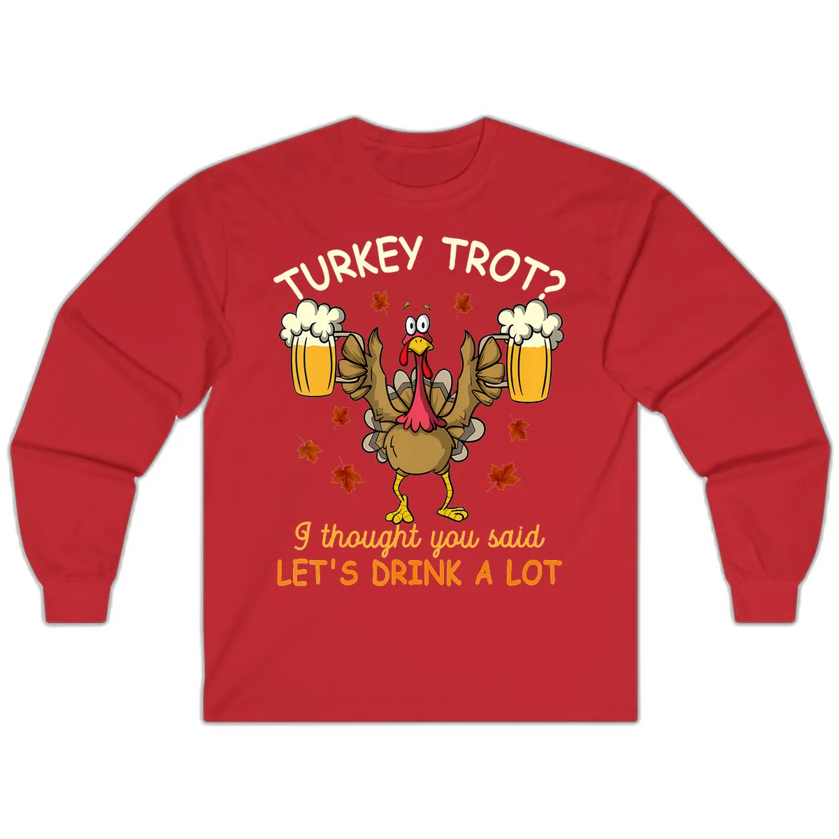 Turkey Trot Drink A Lot Long Sleeve in Red