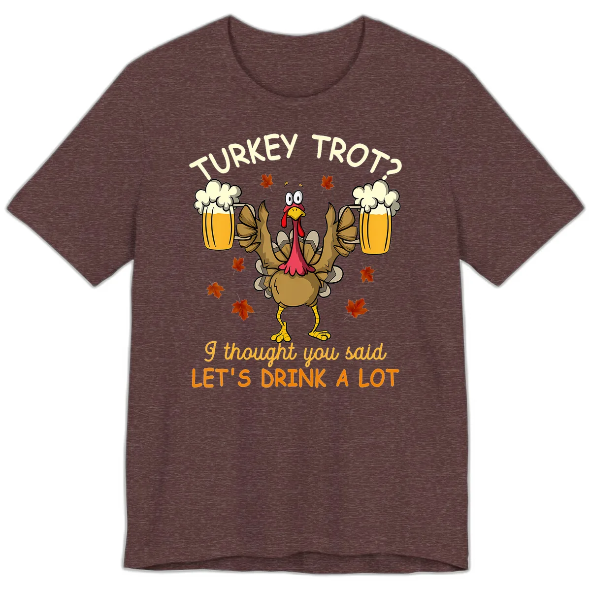 Turkey Trot Drink A Lot Premium T-Shirt in Heather Maroon