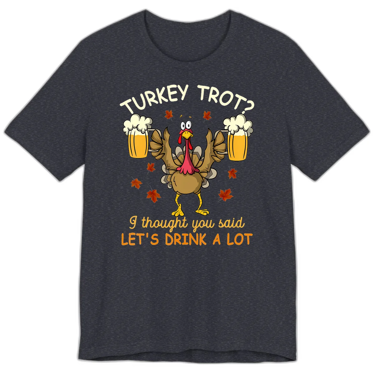 Turkey Trot Drink A Lot Premium T-Shirt in Heather Navy