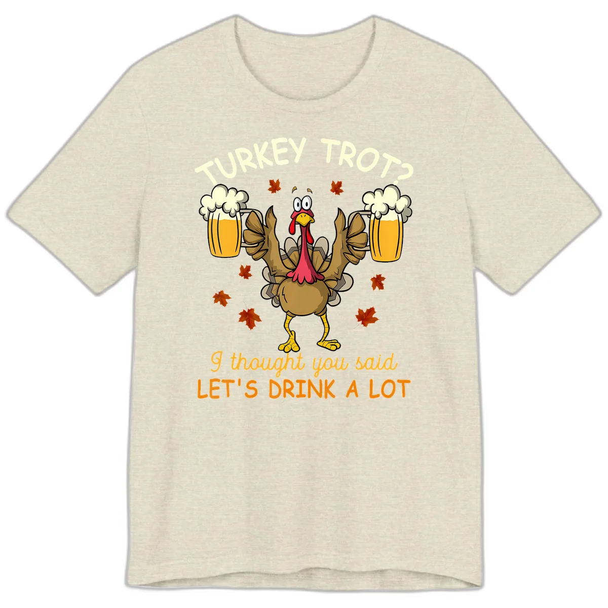 Turkey Trot Drink A Lot Premium T-Shirt in Heather Prism Natural