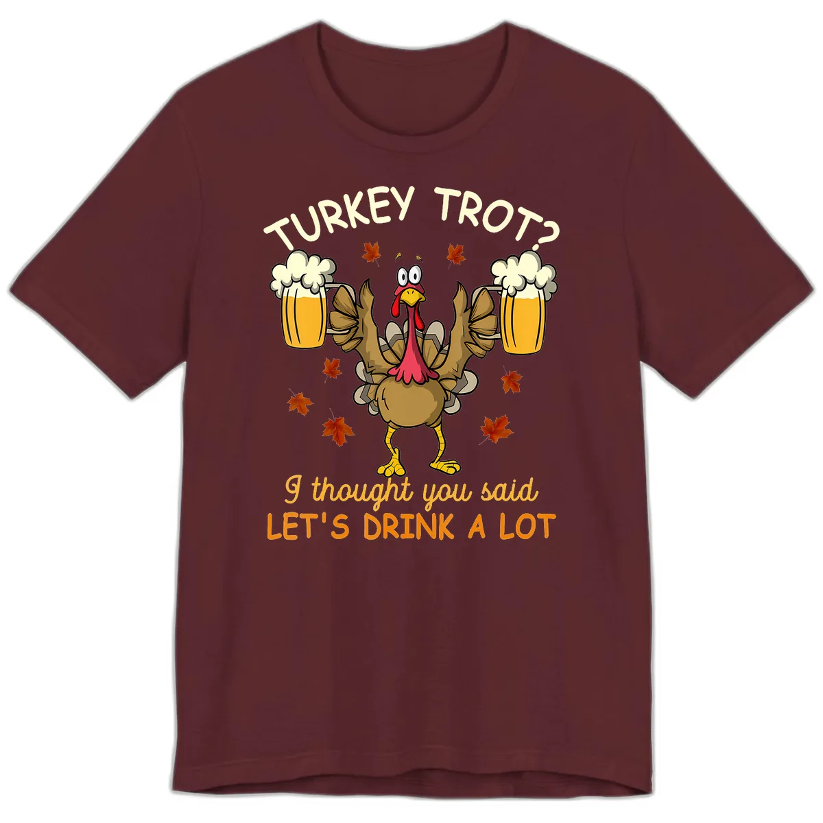 Turkey Trot Drink A Lot Premium T-Shirt in Maroon