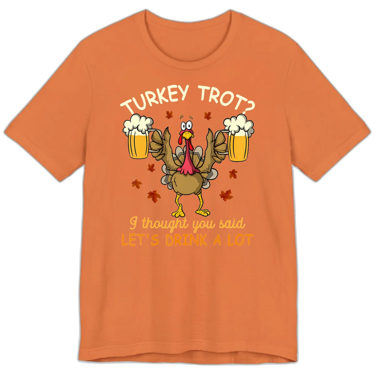 Turkey Trot Drink A Lot Premium T-Shirt in Burnt Orange
