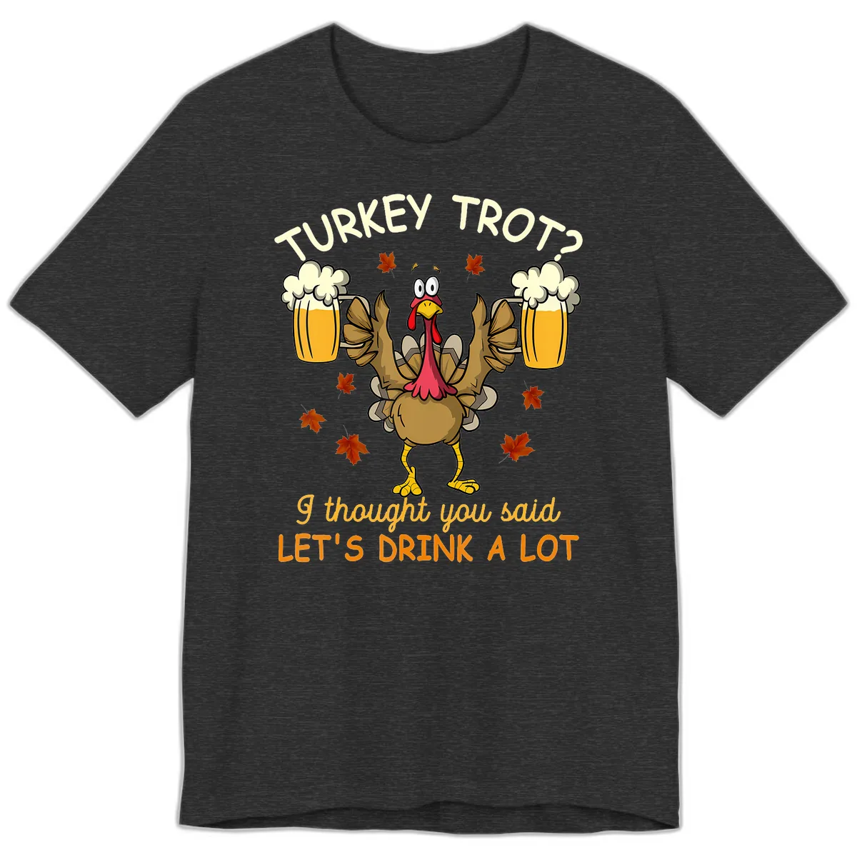 Turkey Trot Drink A Lot Premium T-Shirt in Dark Grey Heather