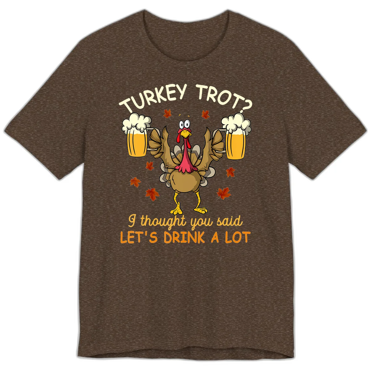 Turkey Trot Drink A Lot Premium T-Shirt in Heather Brown