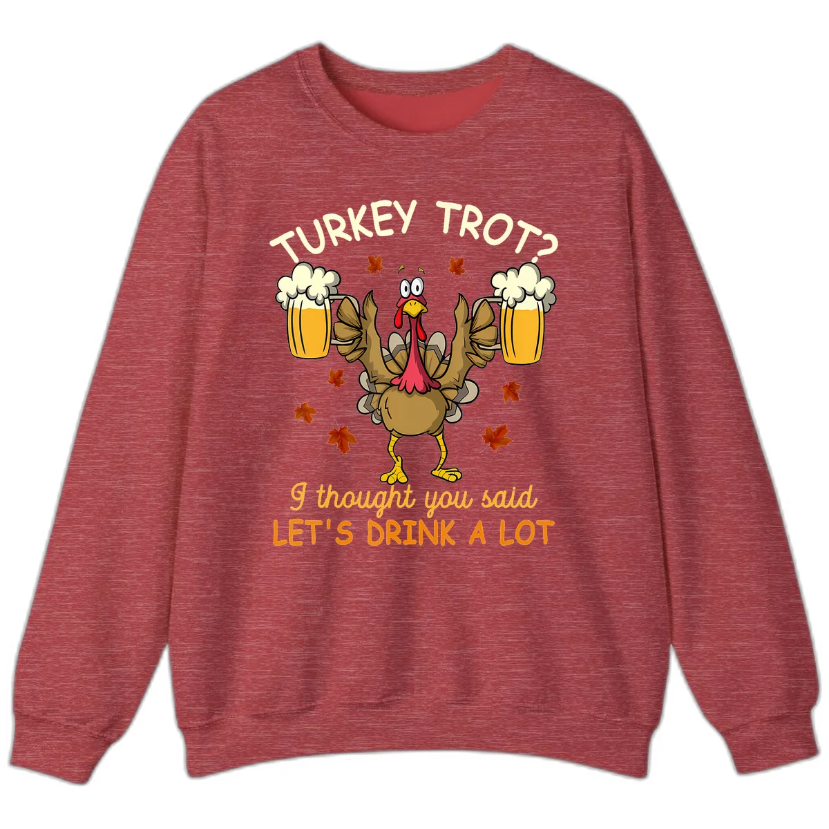 Turkey Trot Drink A Lot Sweatshirt in Heather Scarlet Red