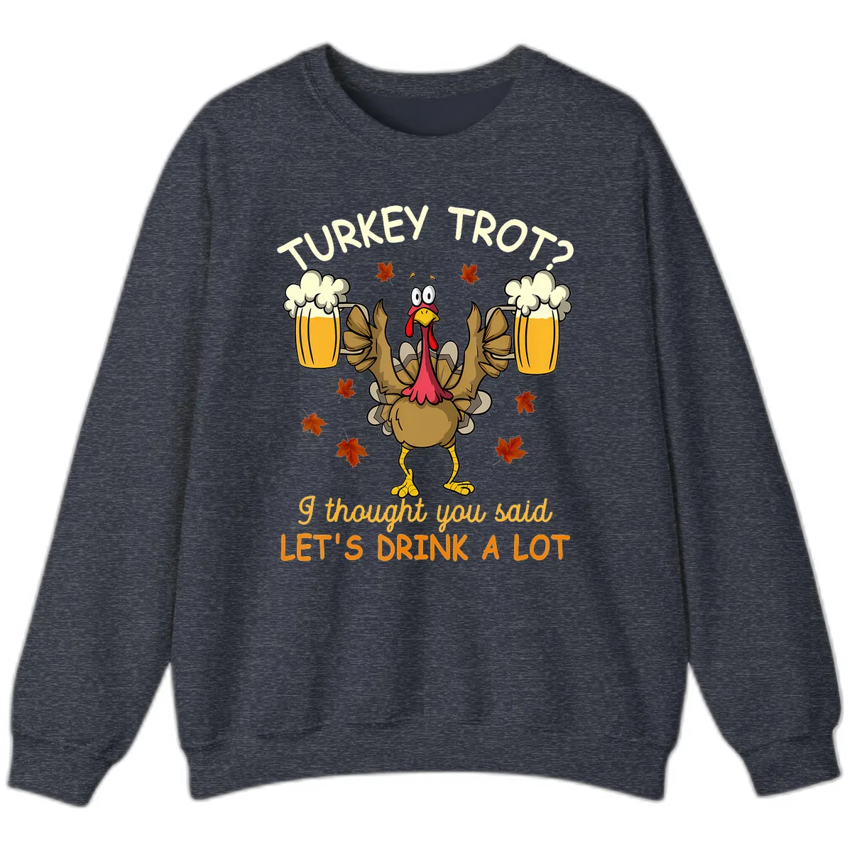 Turkey Trot Drink A Lot Sweatshirt in Heather Sport Dark Navy