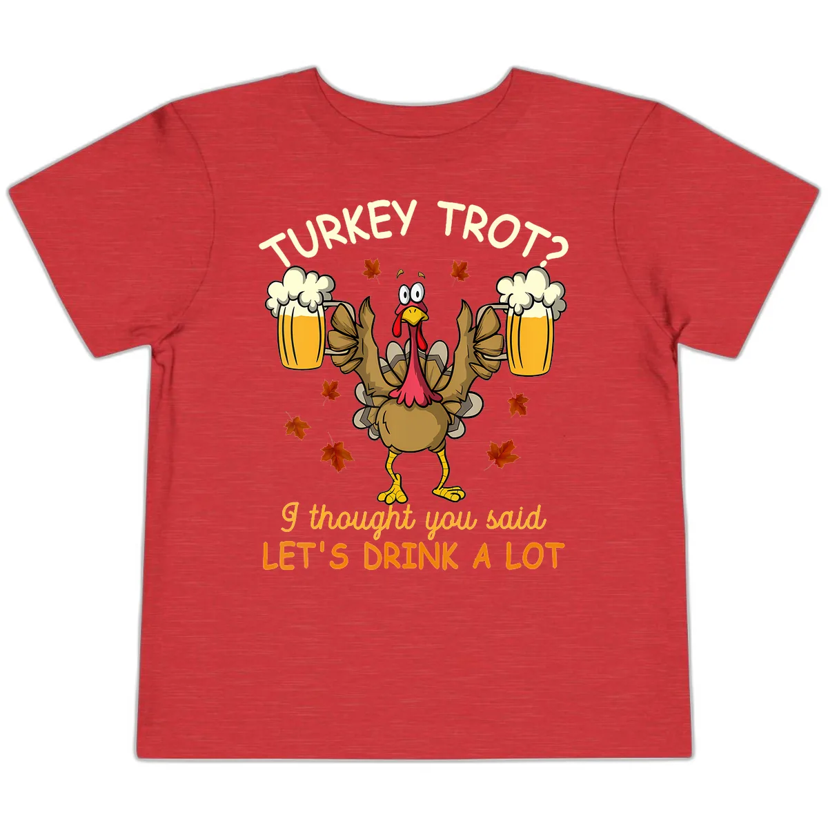 Turkey Trot Drink A Lot Toddler T-Shirt in Heather Red