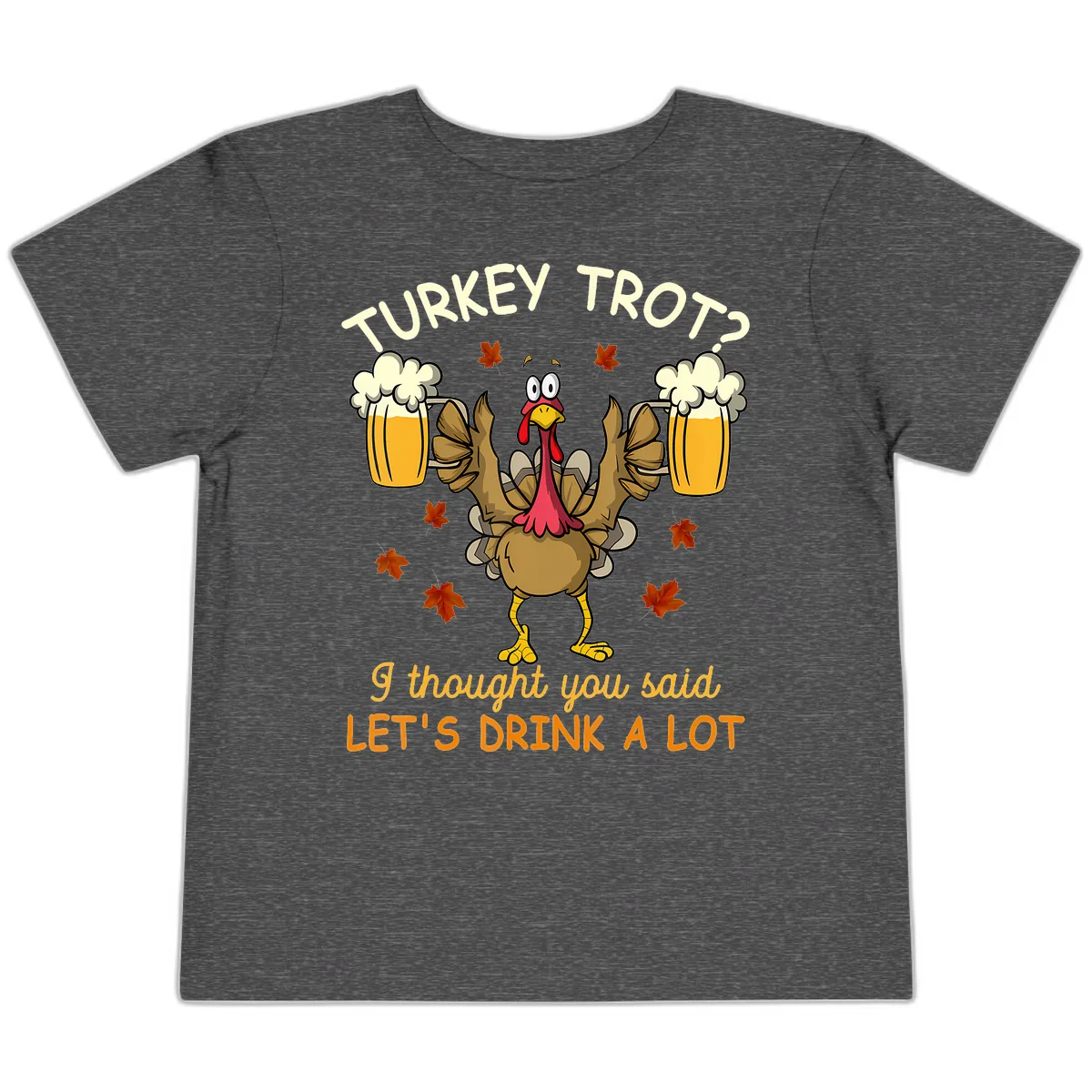 Turkey Trot Drink A Lot Toddler T-Shirt in Dark Heather Grey