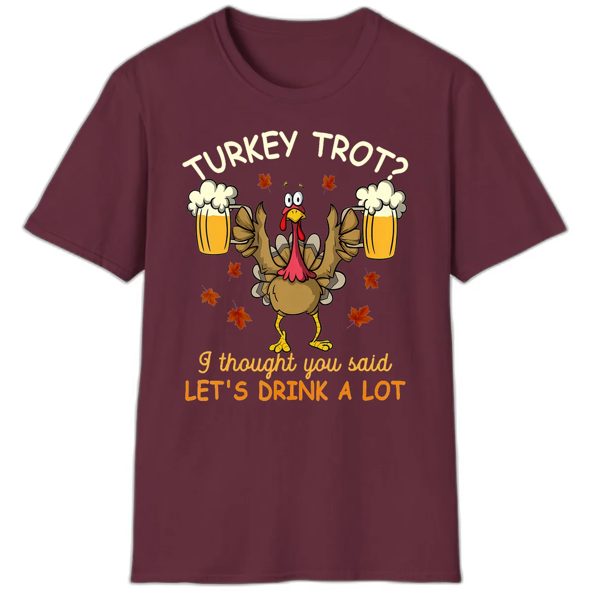 Turkey Trot Drink A Lot T-Shirt in Maroon