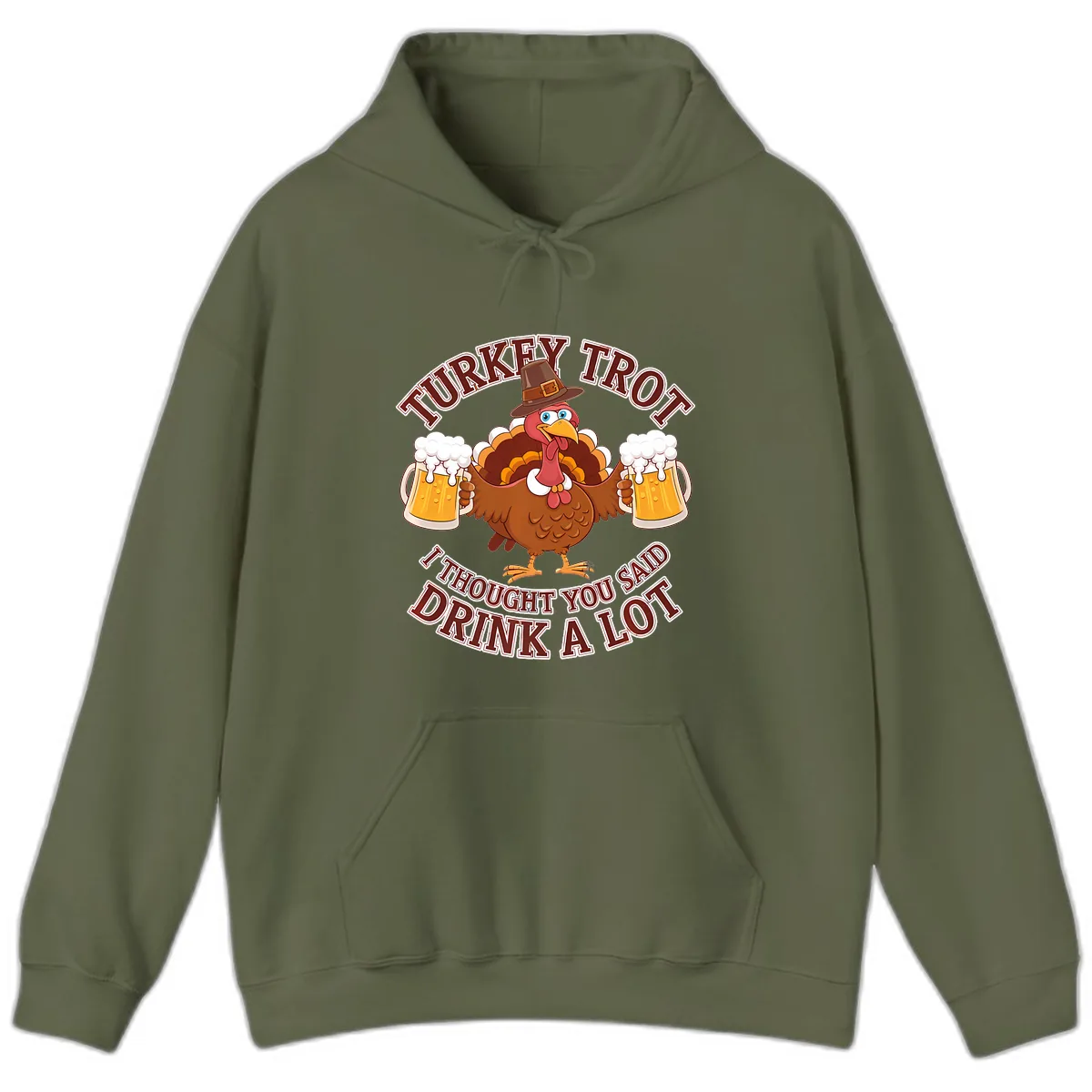 Turkey Trot Drink A Lot Design Hoodie in Military Green