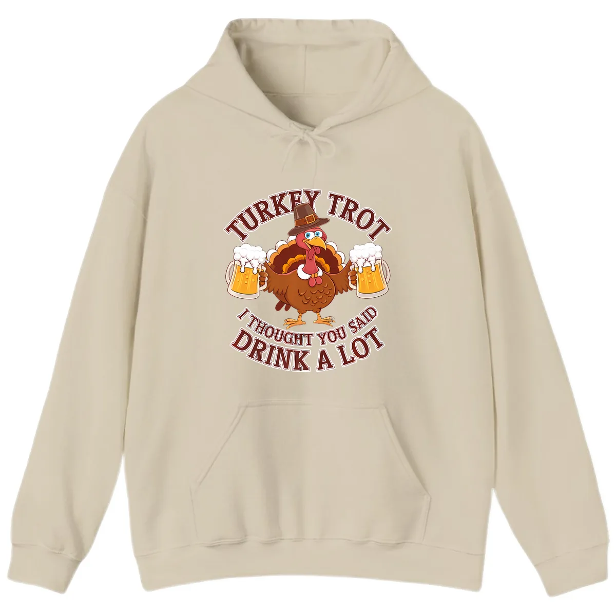 Turkey Trot Drink A Lot Design Hoodie in Sand