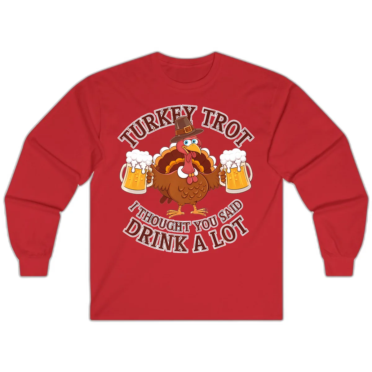 Turkey Trot Drink A Lot Design Long Sleeve in Red