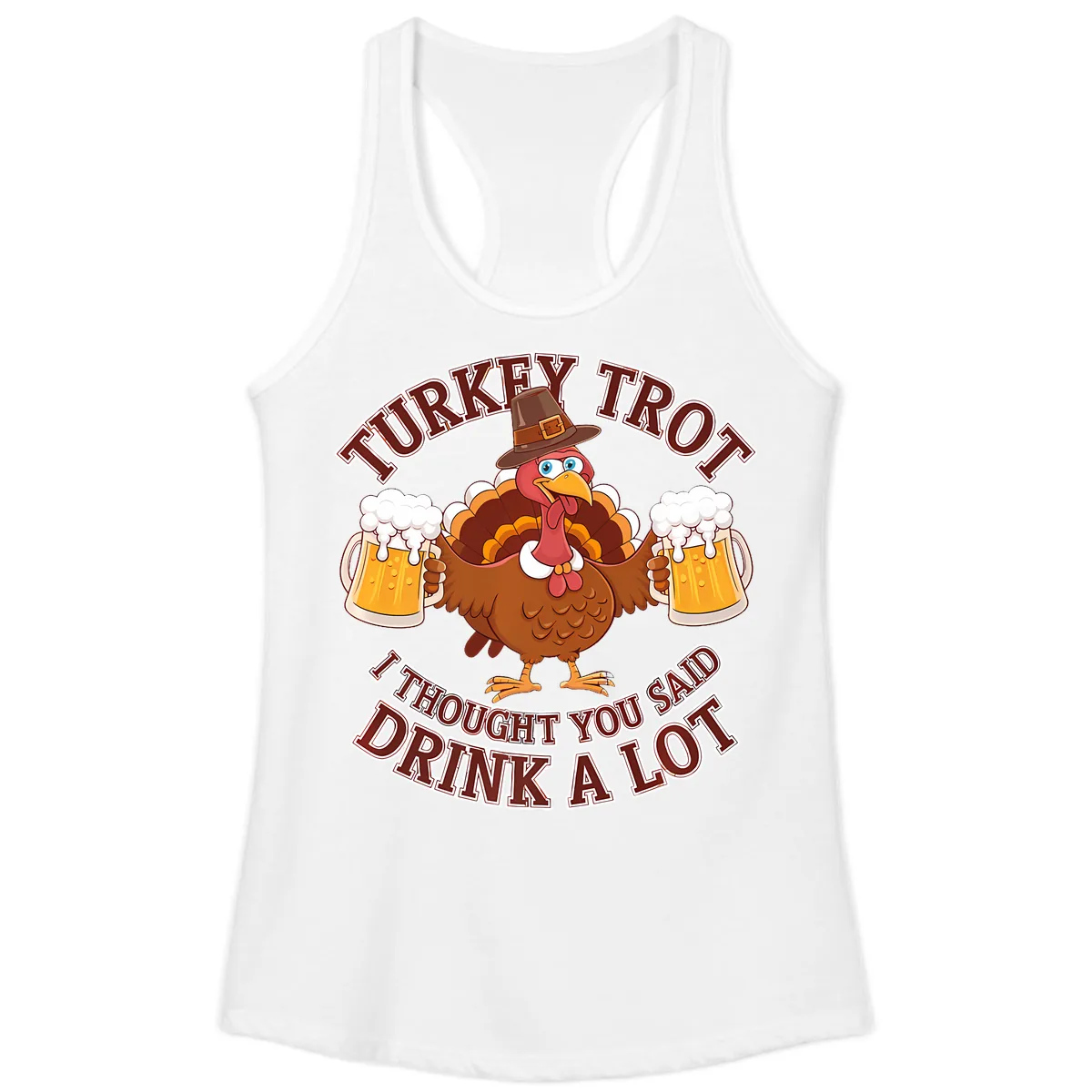 Turkey Trot Drink A Lot Design Ladies Tank in White