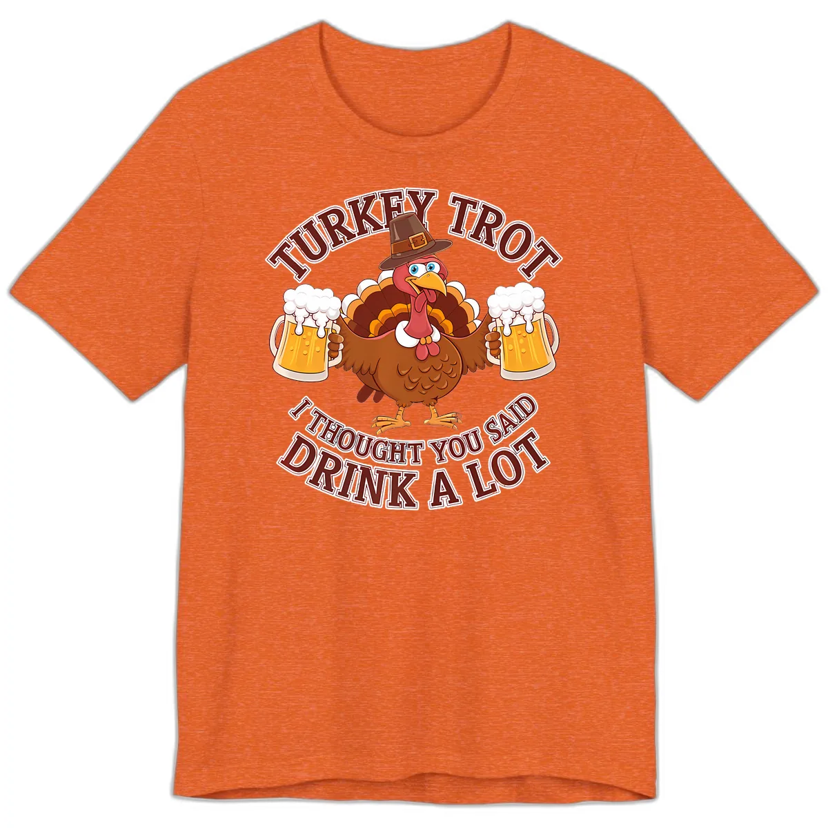 Turkey Trot Drink A Lot Design Premium T-Shirt in Heather Orange