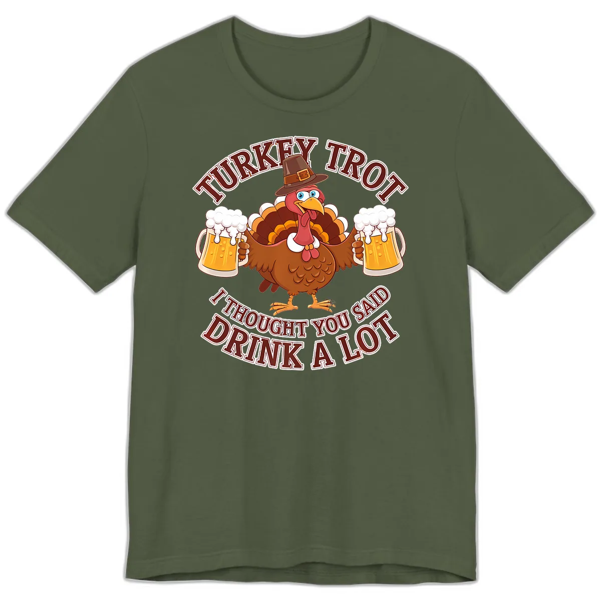Turkey Trot Drink A Lot Design Premium T-Shirt in Military Green