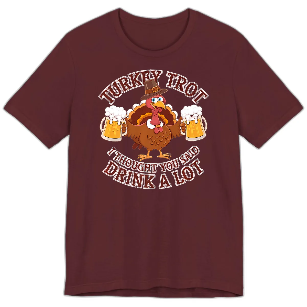 Turkey Trot Drink A Lot Design Premium T-Shirt in Maroon