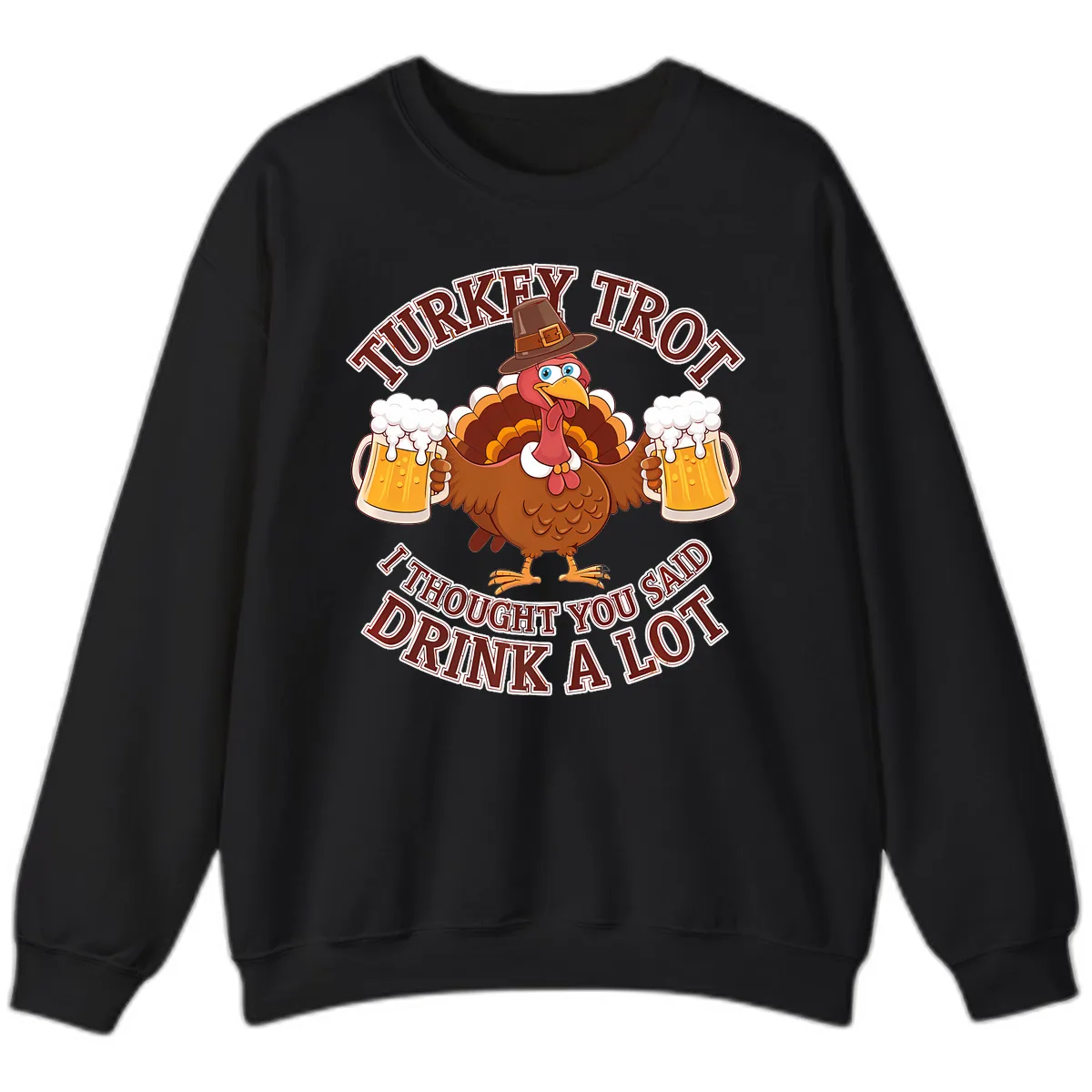 Turkey Trot Drink A Lot Design Sweatshirt in Black
