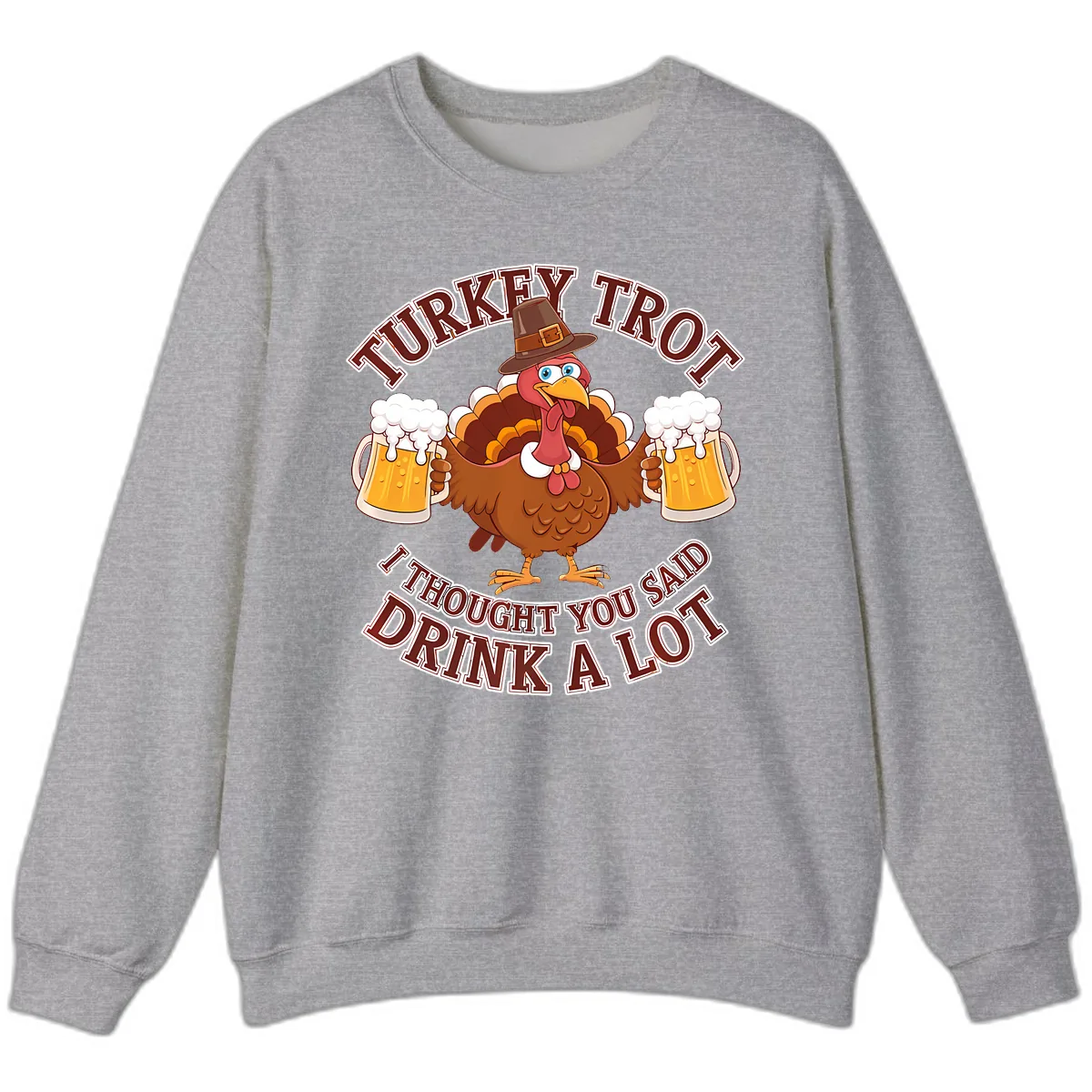 Turkey Trot Drink A Lot Design Sweatshirt in Sport Grey