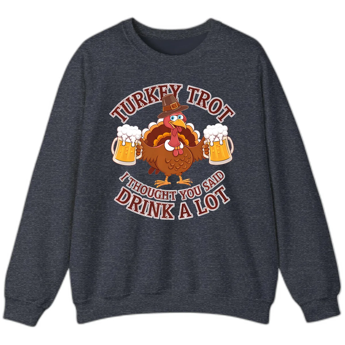 Turkey Trot Drink A Lot Design Sweatshirt in Heather Sport Dark Navy