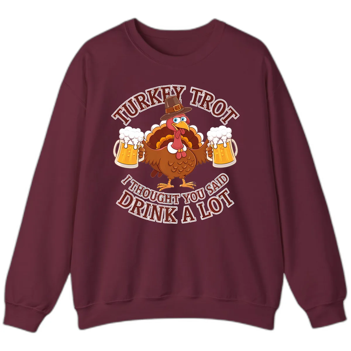 Turkey Trot Drink A Lot Design Sweatshirt in Maroon