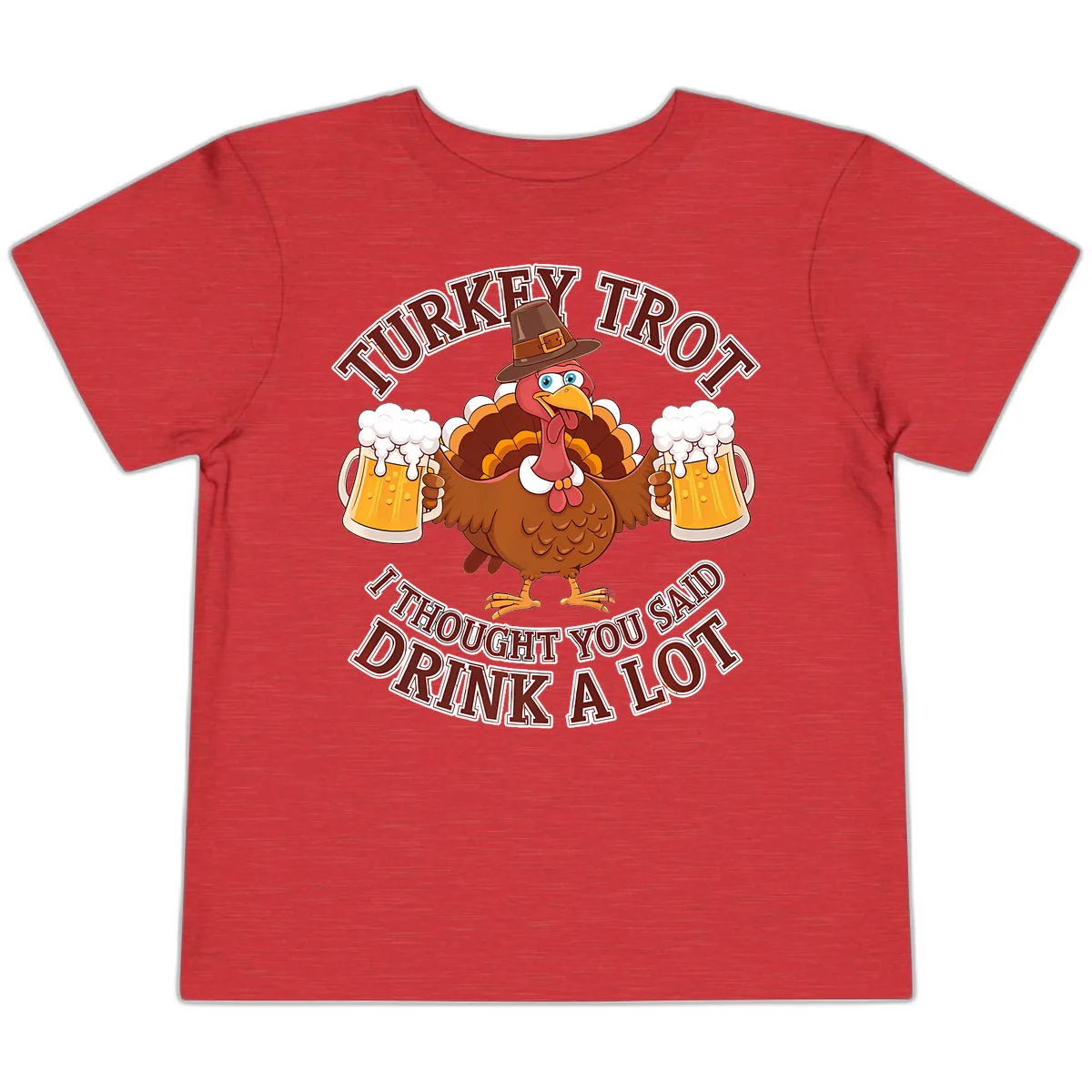 Turkey Trot Drink A Lot Design Toddler T-Shirt in Heather Red