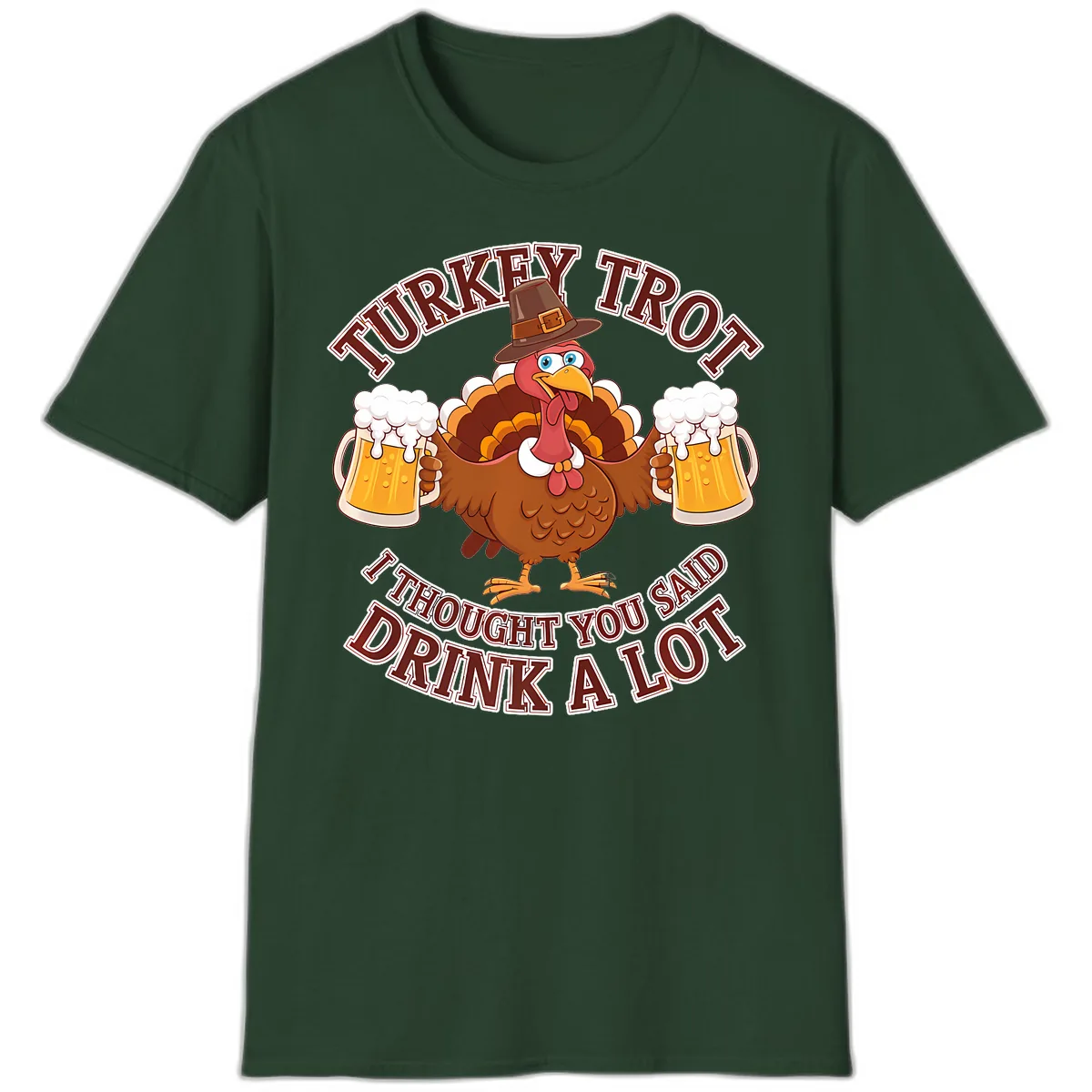 Turkey Trot Drink A Lot Design T-Shirt in Forest Green